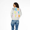 KERRI ROSENTHAL BENTON BEST DAY EVER SWEATER (9732075913521)